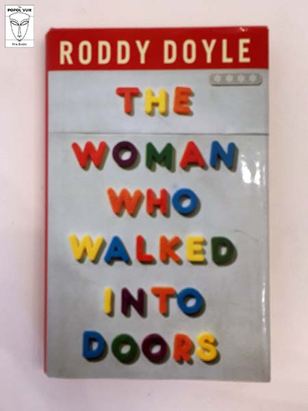 Roddy Doyle - The Woman Who Walked Into Doors